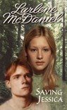 Saving Jessica - Lurlene McDaniel - 9780307776426