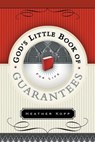 God's Little Book of Guarantees - Heather Kopp - 9780307780355