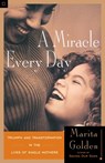 A Miracle Every Day - Marita Golden - 9780307794765