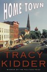 Home Town - Tracy Kidder - 9780307826473