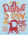 A Dazzling Display of Dogs - Betsy Franco - 9780307974464