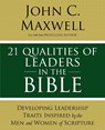 21 Qualities of Leaders in the Bible - John C. Maxwell - 9780310086284