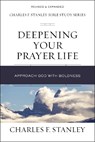 Deepening Your Prayer Life - Charles F. Stanley - 9780310105589