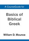 A Basics of Biblical Greek Grammar - William D. Mounce - 9780310111085