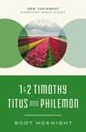 1 and   2 Timothy, Titus, and Philemon - Scot McKnight - 9780310129516
