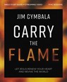 Carry the Flame Bible Study Guide plus Streaming Video - Jim Cymbala - 9780310160762
