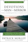 Devotions for the Man in the Mirror - MORLEY,  Patrick - 9780310244066