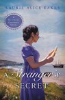 A Stranger's Secret - Laurie Alice Eakes - 9780310333418