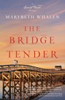 The Bridge Tender - Marybeth Whalen - 9780310338406