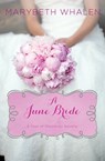 A June Bride - Marybeth Whalen - 9780310339137