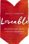 Loveable - Kelly Flanagan - 9780310345169