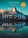 Devotions for the Man in the Mirror - Patrick Morley - 9780310360148