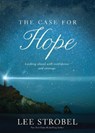 The Case for Hope - Lee Strobel - 9780310460855