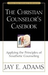 The Christian Counselor's Casebook - Jay E. Adams - 9780310511618