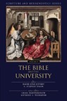 The Bible and the University - David Lyle Jeffrey ; C. Stephen Evans - 9780310523277
