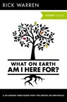 What On Earth Am I Here For? Bible Study Guide - Rick Warren - 9780310696186
