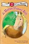 A Horse Named Bob - Dandi Daley Mackall - 9780310717829