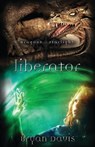 Liberator - Bryan Davis - 9780310718390