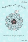 Finding God in Tough Times - Kristi Holl - 9780310731801