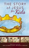 NIrV, The Story of Jesus for Kids, Paperback - Zondervan Publishing - 9780310743804