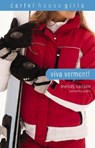 Viva Vermont! - Melody Carlson - 9780310747147