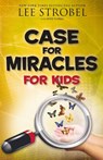 Case for Miracles for Kids - Lee Strobel - 9780310748649