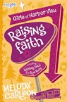 Raising Faith - Melody Carlson - 9780310753759