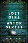 The Lost Girl of Astor Street - MORRILL,  Stephanie - 9780310758389