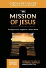 The Mission of Jesus Discovery Guide - Ray Vander Laan - 9780310812593