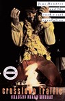 Crosstown Traffic - Charles Shaar Murray - 9780312063245
