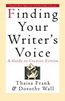 Finding Your Writer's Voice - Thaisa Frank ; Yitzchak Ed. Frank ; Quinton Wall - 9780312151287
