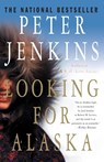 Looking for Alaska - Peter Jenkins - 9780312302894