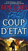 Coup d'Etat - Ben Coes - 9780312580773