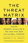 The Threat Matrix - Garrett M. Graff - 9780316068604