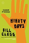 Ninety Days - Bill Clegg - 9780316122542