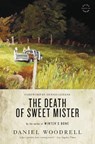 The Death of Sweet Mister - Daniel Woodrell - 9780316206143