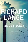 ANGEL BABY - Richard Lange - 9780316219839