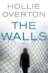The Walls - Hollie Overton - 9780316268745