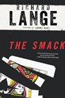 The Smack - Dr Richard Lange - 9780316327619
