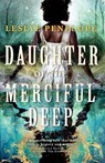 Daughter of the Merciful Deep - Leslye Penelope - 9780316378222
