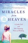 Miracles from Heaven: A Little Girl and Her Amazing Story of Healing - Christy Wilson Beam - 9780316381833