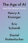 The Age of AI: And Our Human Future - Henry a. Kissinger - 9780316394413