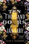 Harrow, A: Ten Thousand Doors of January - Alix E Harrow - 9780316421973