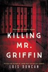 Killing Mr. Griffin - Lois Duncan - 9780316425360