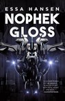 Nophek Gloss - Essa Hansen - 9780316430654