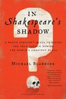 In Shakespeare's Shadow - Michael Blanding - 9780316493284