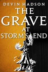 The Grave at Storm's End - Devin Madson - 9780316536882