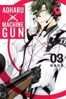 Aoharu X Machinegun, Vol. 3 - Naoe - 9780316553353