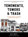Tenements, Towers & Trash - Julia Wertz - 9780316582339