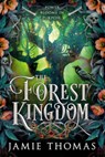 The Forest Kingdom - Jamie Thomas - 9780316595322